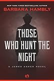 Front cover for the book Those Who Hunt the Night by Barbara Hambly