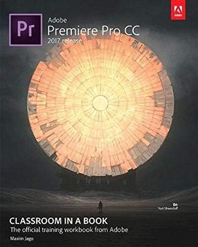 Adobe Premiere Pro CC Classroom in a Book (2017 release)
