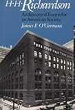 H. H. Richardson : Architectural Forms for an American Society, O'Gorman, James F., 0226620700