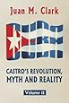Castro's Revolution, Myth and Reality: Volume II (Volume 2)
