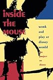 Image de Inside the Mouse: Work and Play at Disney World, The Project on Disney