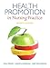 Health Promotion in Nursing Practice (Health Promotion in Nursing Practice ( Pender))