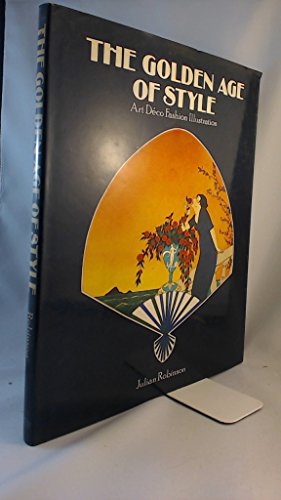 The Golden Age of Style; Art Deco; Fashion, Ill... 0748100695 Book Cover