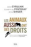Les Animaux aussi ont des droits (Sciences humaines (H.C.)) (French Edition) by