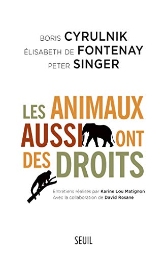 Les Animaux aussi ont des droits (Sciences humaines (H.C.)) (French Edition) by Peter Singer