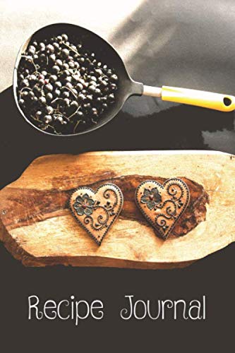 Recipe Journal: Blank Cookbook, Journal Notebook, Recipe Keeper, Organizer To Write In, Storage for by William Stone