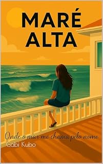 Livro Maré Alta - Onde o mar me chama pelo nome (Trilogia das Marés Livro 1)