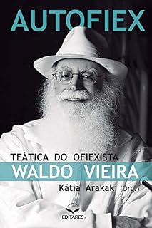 Livro Autofiex: Teática do Ofiexista Waldo Vieira