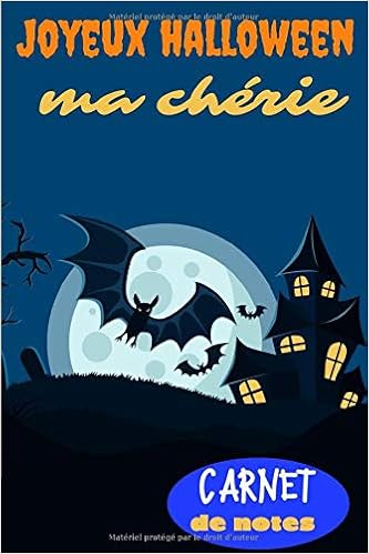 Joyeux Halloween Ma Cherie Carnet De Notes Fun Couverture Halloween 1 Pages Carnet Ligne Amazon Co Uk Editions Les Petits Cailloux Books