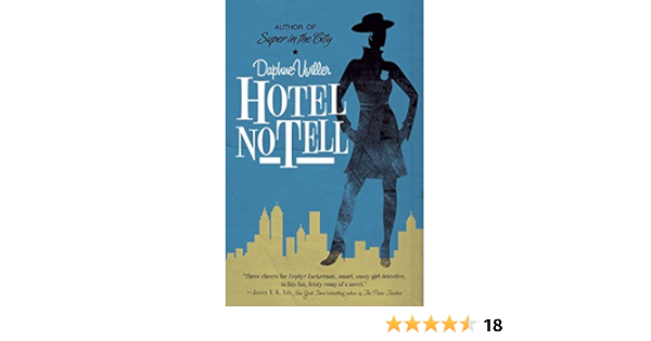 Amazon Com Hotel No Tell A Novel The Zephyr Books 9780385342704 Uviller Daphne Books