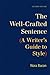 The Well-Crafted Sentence: A Writer's Guide to Style