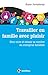 Travailler en famille avec plaisir : Bien vivre et réussir sa carrière en entreprise familiale by 