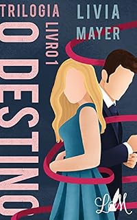 Livro Trilogia O Destino: Livro 1