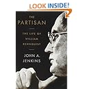 The Partisan The Life Of William Rehnquist John A Jenkins 9781586488871 Amazon Com Books