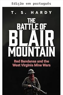 Livro A batalha de Blair Mountain (As guerras industriais americanas)