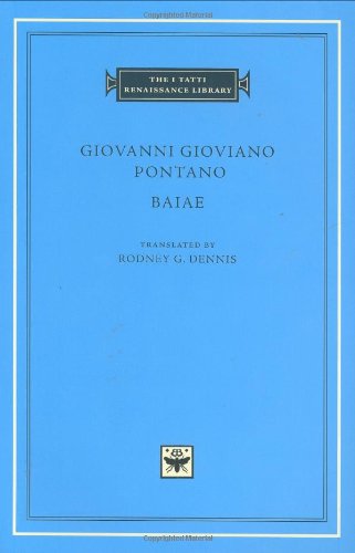 Baiae (The I Tatti Renaissance Library)