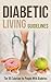 Diabetic Living Guidelines: The 101 Solution for People With Diabetes by