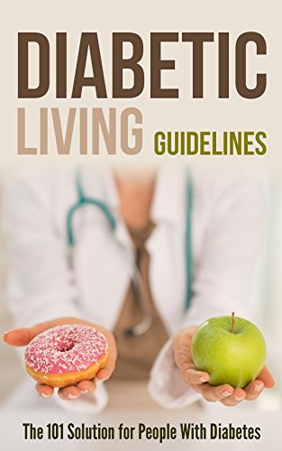 Diabetic Living Guidelines: The 101 Solution for People With Diabetes by Debra Lacy