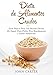 Dieta de Alimentos Crudos: Guía Paso a Paso Con Recetas Fáciles De Seguir Para Perder Peso Rápida by John  Carter