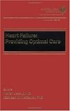 Heart Failure: Providing Optimal Care (American Heart Association Monograph Series Book 1) by