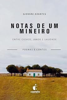 Livro Notas de Um Mineiro: Entre Cidade, Amor e Saudade