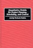 Quantitative Models for Project Planning, Badiru, Adedeji B., 0899307302