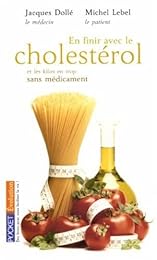 En finir avec le cholestérol et les kilos en trop