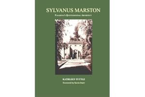 Sylvanus Marston: Pasadena's Quintessential Architect