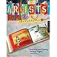 Artists' Journals and Sketchbooks: Exploring and Creating Personal Pages