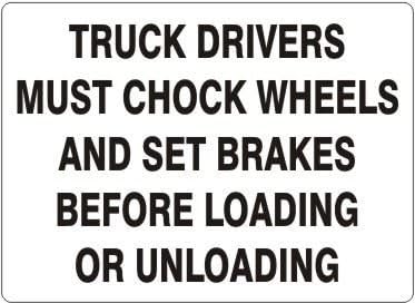 Noticester G-815414 "TRUCK DRIVERS MUST CHOCK WHEELS AND SET BRAKES BEFORE LOADING OR UNLOADING UNLOADING" - Sign 3x5 Inch Vinyl Sticker