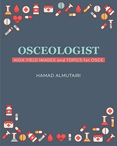 OSCEOLOGIST: HIGH YIELD IMAGES and TOPICS for OSCE