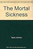 The Mortal Sickness