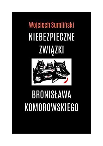 Niebezpieczne zwiazki Bronislawa Komorowskiego (CD mp3)