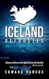 Iceland, Defrosted by Edward Hancox