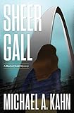 Sheer Gall (Rachel Gold Mysteries Book 5) by Michael A. Kahn