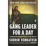 Gang Leader for a Day( A Rogue Sociologist Takes to the Streets)[GANG LEADER FOR A DAY][Paperback]