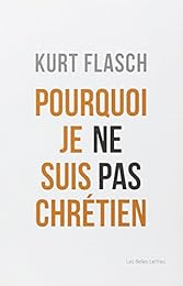 Pourquoi je ne suis pas chrétien