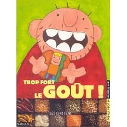 Trop fort le goût