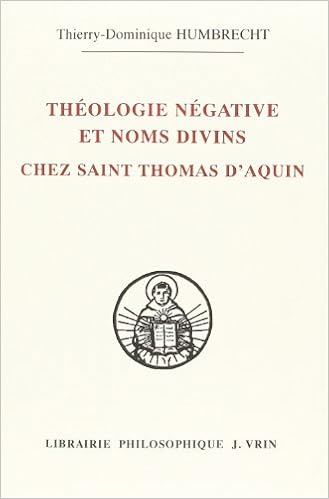 Amazon Fr Theologie Negative Et Noms Divins Chez Saint Thomas D Aquin Humbrecht Thierry Dominique Livres