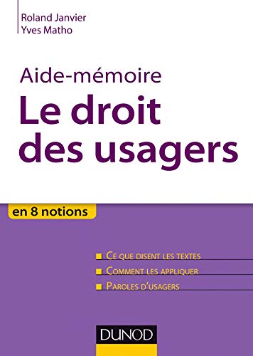 Aide-mémoire - Le droit des usagers (French Edition) by Roland Janvier, Yves Matho