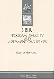 SBIR Program Diversity and Assessment Challenges 41YA4HAGPGL. SL160 SBIR Program Diversity and Assessment Challenges