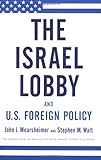 The Israel Lobby and U.S. Foreign Policy cover