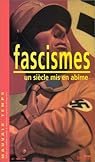 Mauvais temps : fascismes. Un siècle mis en abîme par Syllepse Mauvais temps : fascismes. Un siècle mis en abîme par Syllepse