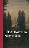 "Nachtstücke - Der Sandmann / Das öde Haus / Das steinerne Herz" av Ernst Theodor Amadeus Hoffmann