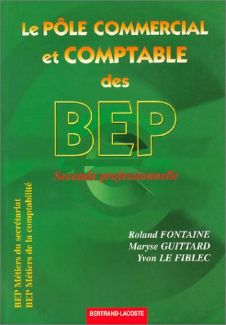 Le  pôle commercial et comptable des BEP, seconde professionnelle