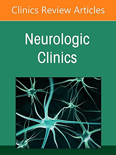 Neurosurgery for Neurologists, An Issue of Neurologic Clinics (Volume 40-2) (Th…