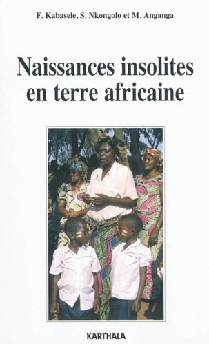 Naissances insolites en terre africaine by (Paperback)
