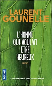 L'homme qui voulait être heureux Livres,Romans et littérature,Littérature française