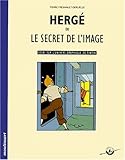 Hergé, ou, Le secret de l'image by