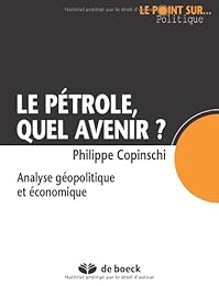 Le  pétrole, quel avenir ?